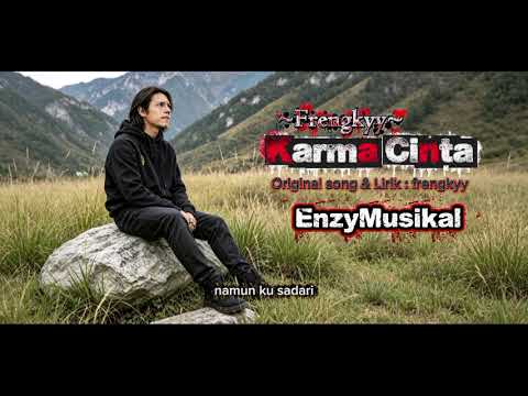 Karma Cinta (Slowrock terbaru 2026) original song \u0026 Lirik by : Frengkyy