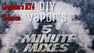 5 minute mixes - Graham's RY4 | Simple DIY tobacco ejuice recipe screenshot 4