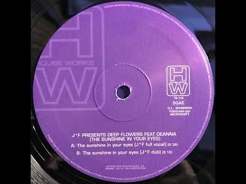 Deanna — J*F* Presents Deep Flowers Feat. Deanna - The sunshine in your eyes (J*F Dub)