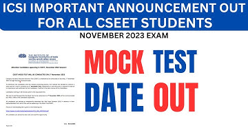 CSEET NOV 2023 EXAM MOCK TEST DATE OUT