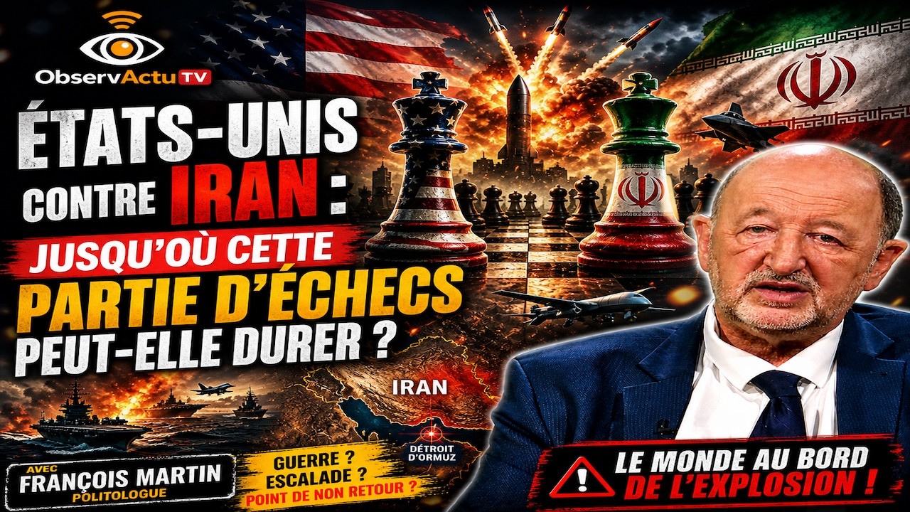 États-Unis – Iran : une partie d’échecs aux conséquences explosives ! François Martin