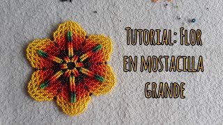 Tutorial: Flor en mostacilla grande.🌼🏵🌸