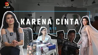 IIS DAHLIA - KARENA CINTA (Behind The Scenes)