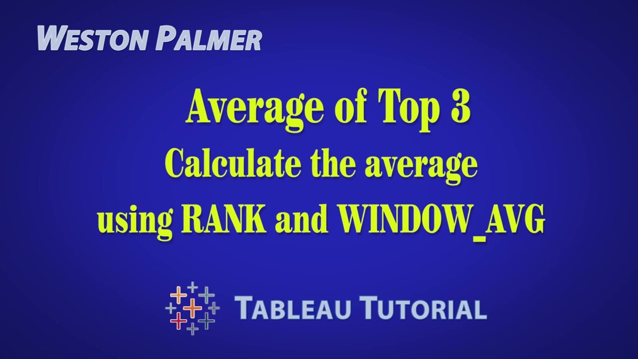 Tableau tutorial calculate average of top 3 youtube
