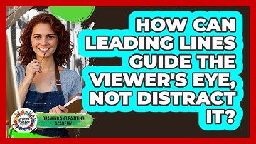 How Can Leading Lines Guide The Viewer