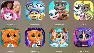 Angela 2,Tom Finds 2,Bubbu,Duddu,Bubbu 2,Talking Tom Finds 2,