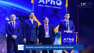 Mongolia successfully hosts the Asian Physics Olympiad