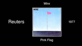 Wire - Reuters - Pink Flag [1977]