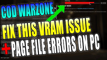 FIX Call Of Duty Warzone VRAM Capping Issue & Page File Error Out Of Memory