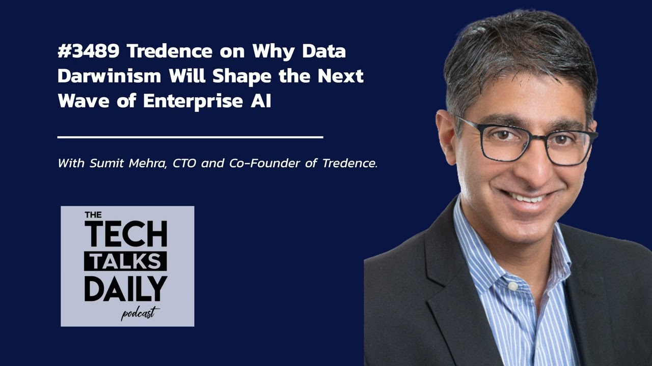 3489: Tredence on Why Data Darwinism Will Shape the Next Wave of Enterprise AI