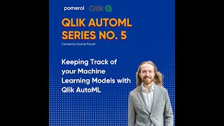 Qlik AutoML Series No. 5 - Keeping Track of your Machine Learning Models with Qlik AutoML Net Worth