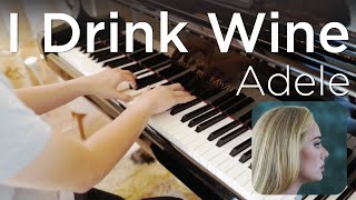 Adele - I Drink Wine | Jean's Piano Studio
