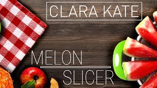 Clara Kate Melon Slicer