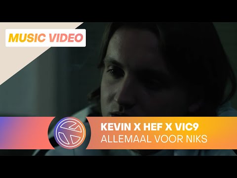 Kevin - Allemaal Voor Niks ft. Hef & Vic9 (prod. Ramiks)