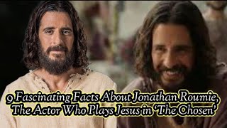 9 Fascinating Facts About Jonathan Roumie, The Actor Who Plays Jesus in ‘The Chosen’
