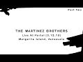 The martinez brothers  live at partai part two 31218