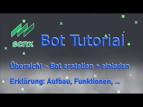 Erstellen + Einrichten (Ausführliche Erklährung + Infos in der Beschreibung) SCNX Bot Tutorial #01