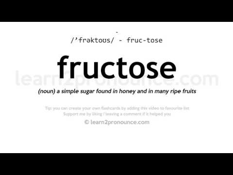Pronunciation of Fructose | Definition of Fructose