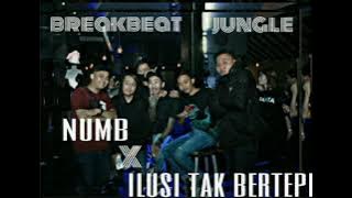 HARD BREAKBEAT JUNGLE (numb X ilusi tak bertepi