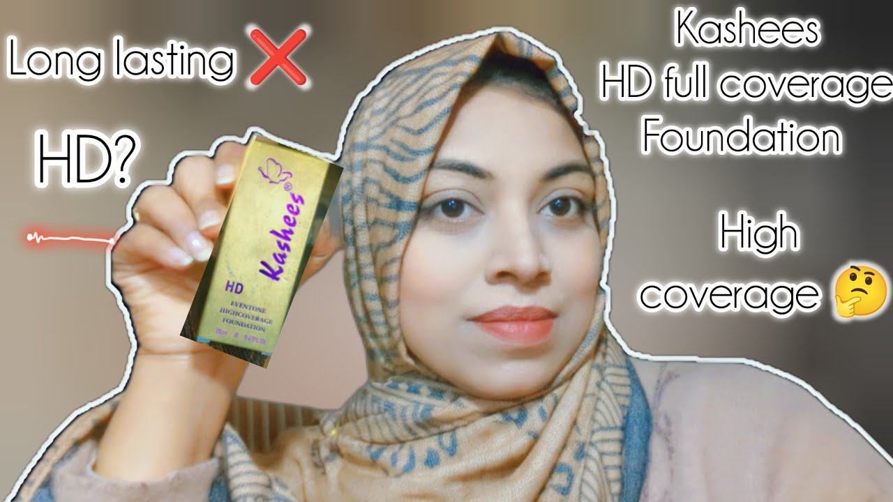 Kashees HD high coverage foundation honest review 