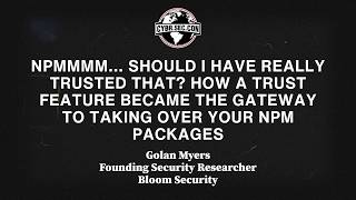 Full NPMmmm... Should I Have Really Trusted That - Golan Myers Guide