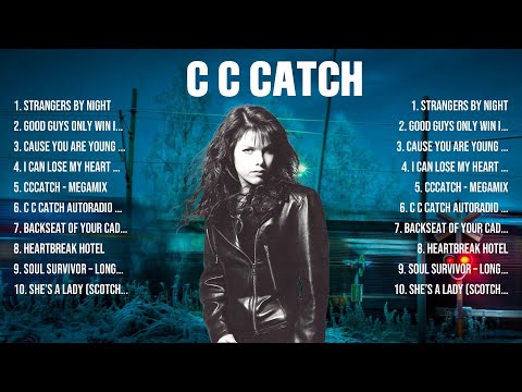 C C Catch Greatest Hits 2024 Collection Top 10 Hits Playlist Of All Time