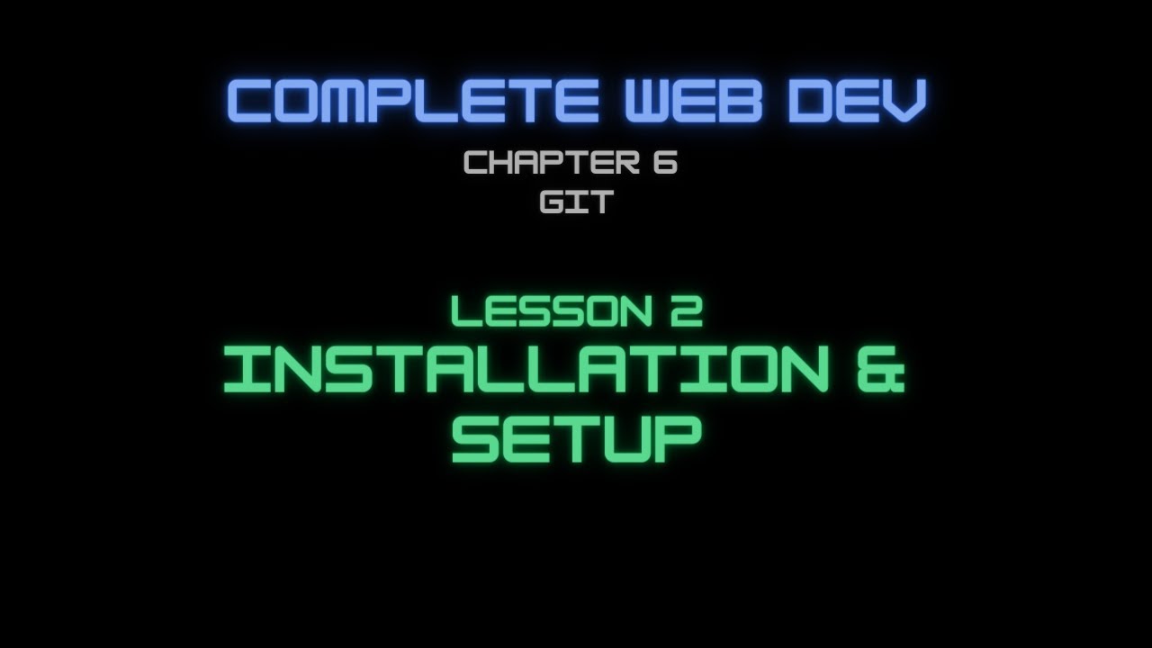 Web Dev 6 - 2 Installation & Setup - YouTube