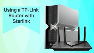 How to Configure a TP-Link Router with Starlink