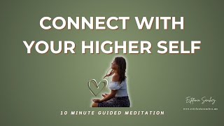 💫 Connect with Your Higher Self | 10 Minute Guided Meditation for Inner Wisdom, Clarity & Intuition🔮