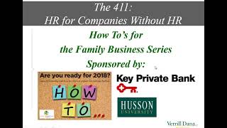 How To's for the Family Business: Part 2 of 3 - The 411: HR for Companies Without HR