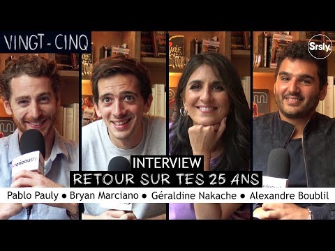 25 : interview de Géraldine Nakache, Bryan Marciano, Pablo Pauly et Alexandre Boublil