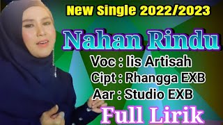 LAGU TARLING TERBARU 2022 || Nahan Rindu || Vocal : Iis Artisah (Full Lirik)