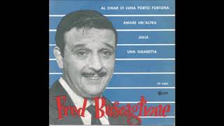 Video thumbnail of "Fred Buscaglione Al chiar di luna porto fortuna"