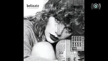 Delicate (The Extended CasfReputation Version) - Taylor Swift