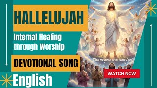 HALLELUJAH (Most Seeking Worship Song)