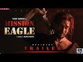 Mission Eagle - Official Trailer 2023 | #bhartikimind | Tiger Shroff | Sara Ali Khan | Jagan Shakti
