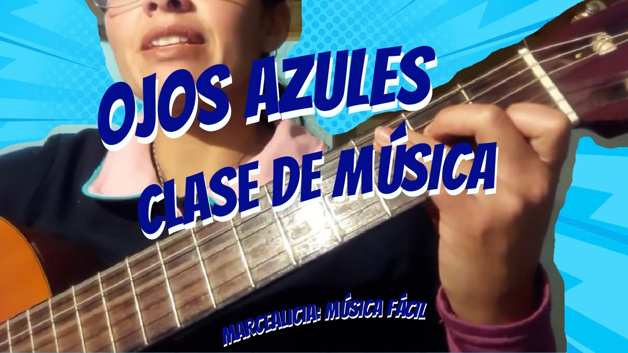 🎸 Ojos Azules – Clase de Guitarra paso a paso