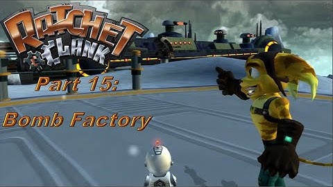 Ratchet & Clank 2002 | Part 15: Planet Hoven - Bomb Factory (Ps2/Ps3/PsVita)