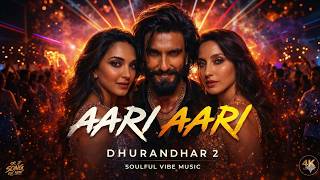 Aari Aari 2 - Dhurandhar2 Kiara Advani - Ranveer Singh Nora Fatehi Sara Arjun