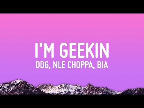 DDG – I’m Geekin Remix (Lyrics) feat. NLE Choppa, BIA  | 30 Min Learn English with Music lyrics