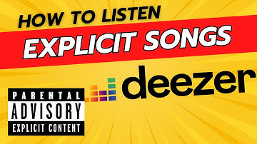 How To Listen to Explicit Songs On Deezer - Turn Off Deezer Filter