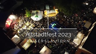 ALTSTADTFEST 2023 in Kaiserslautern | Drone Flight & Street Tour [4K]