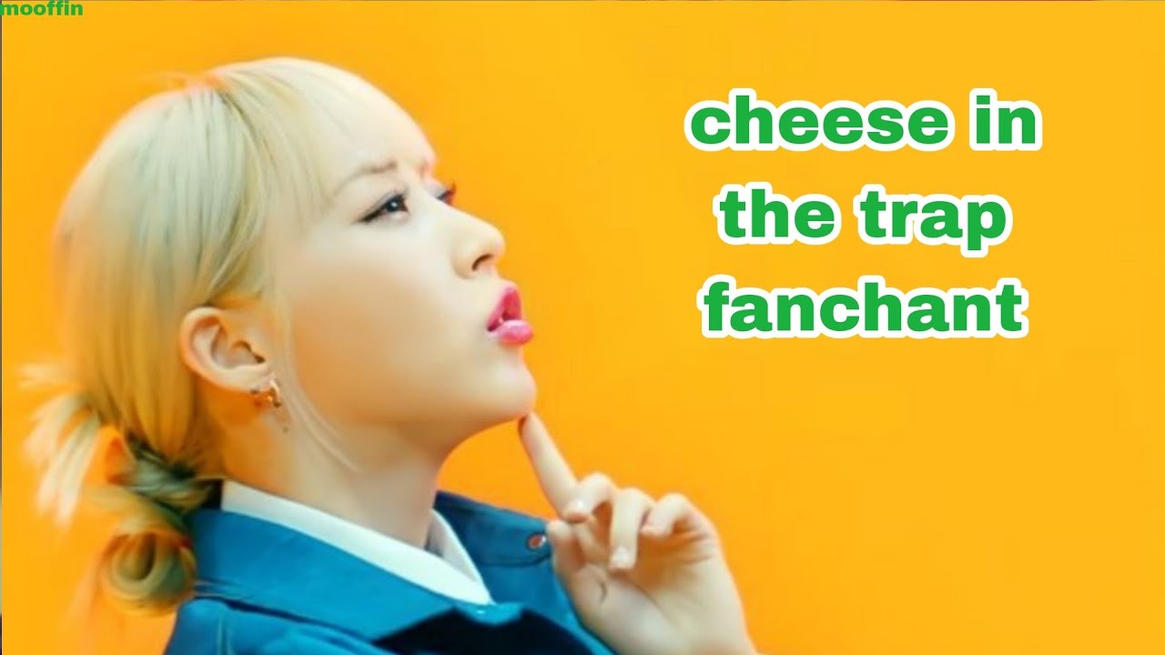 Moonbyul Cheese in The Trap (C.I.T.T) Fanchant Guide YouTube