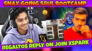 Regaltos Reply On Join Xspark | Snax Going S8ul Bootcamp | Jonathan & Snax Meet screenshot 4