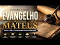 Introdução ao Evangelho segundo Mateus | Autoria, Contexto Histórico e Propósito do Livro
