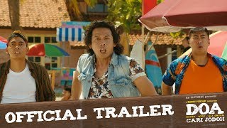 DOA - Doyok Otoy Ali Oncom : Cari Jodoh ( TRAILER)