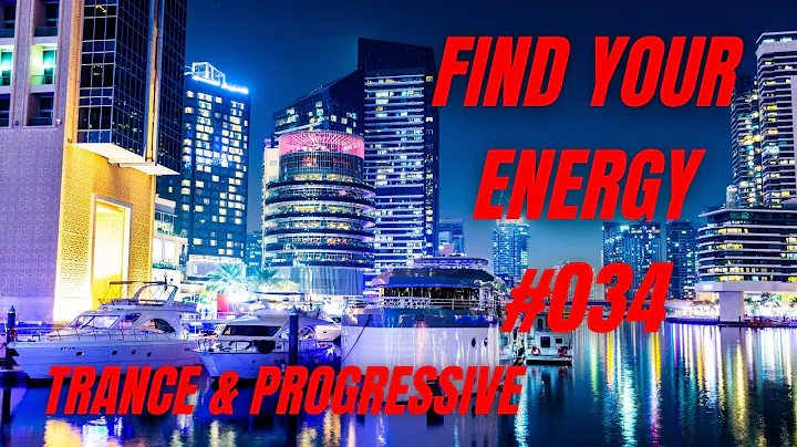 Find Your Energy 034 - Progressive Trance, Uplifting Trance, Vocal Trance