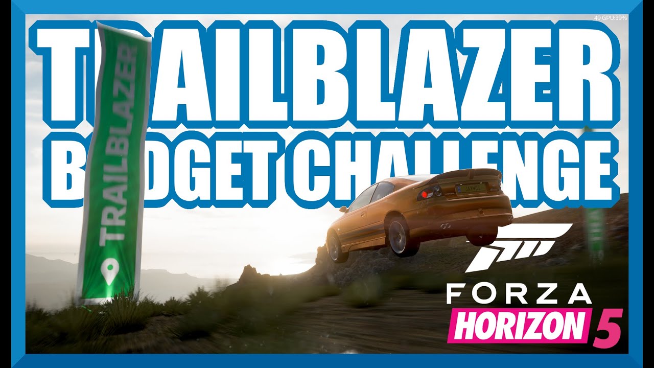 Forza Horizon 5 | Trail Blazer BUDGET Challenge!