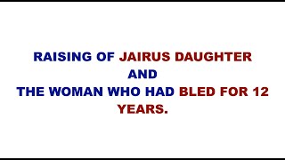 raising of jairus daughter and the woman who had bled for 12 years | similarities in raising jairus screenshot 3