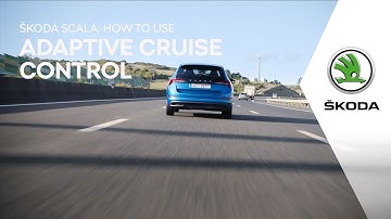 ŠKODA: How to use Adaptive Cruise Control